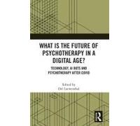 What Is The Future Of Psychotherapy In A Digital Age?