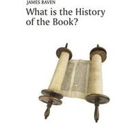 What is the History of the Book by James Raven James Raven, (Auteur)