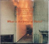 What Is the Point of Paris / Various Artists - What is The Point of Paris/Various Artists