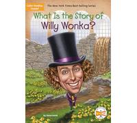 What Is the Story of Willy Wonka? Steve Korte , Who Hq , Illustrated by Jake Murray (Auteur)