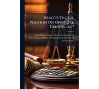 What Is The U.S. Position On Offshore Tax Havens?