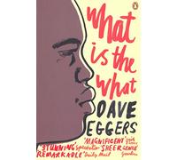 Dave Eggers – What is the What – Penguin Books