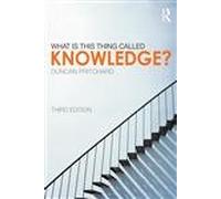What is this thing called Knowledge?