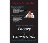 What Is This Thing Called Theory of Constraints by Goldratt, Eliyahu M. NEUF