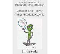 What is this Thing That Is Called Love?