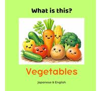 What Is This? Vegetables: A First Book for Babies and Toddlers