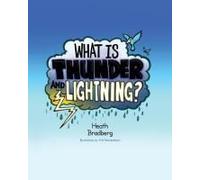 What Is Thunder And Lightning?