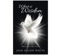 What Is Wisdom