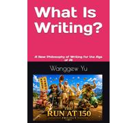 What Is Writing?: A New Philosophy of Writing for the Age of AI
