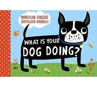 What Is Your Dog Doing?