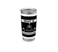 What Is Your Excuse Skeleton Gym Motivation Deadlift Art Gobelet isotherme en acier inoxydable double paroi