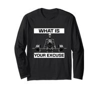 What is Your Excuse Skeleton Gym Motivation Deadlift Art Manche Longue
