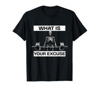 What is Your Excuse Skeleton Gym Motivation Deadlift Art T-Shirt
