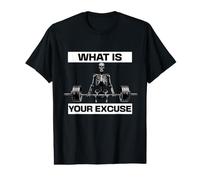 What is Your Excuse Skeleton Gym Motivation Deadlift Art T-Shirt Graphique avec Valeur