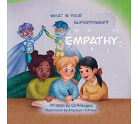 What Is Your Superpower?: Empathy