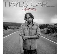 Hayes Carll – What It Is – Vinyle 12" LP