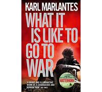 What It Is Like To Go To War