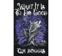 What It Is to Do Good