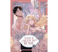 What it Means to Be You (Comic) Vol. 3