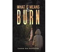 What It Means to Burn