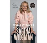What It Takes by Sarina Wiegman Hardcover Book Sarina Wiegman (Auteur)