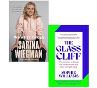 What It Takes By Sarina Wiegman & [Hardcover] The Glass Cliff By Sophie Williams 2 Books Collection Set