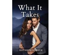 What It Takes: The Rocky Creek Series 1
