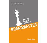 What it Takes to Become a Grandmaster