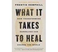 What It Takes To Heal