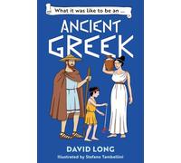 What It Was Like to Be an Ancient Greek