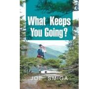 What Keeps You Going?