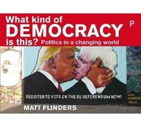 What Kind Of Democracy Is This?