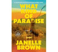 Janelle Brown – What Kind of Paradise – A Novel – Poche