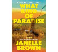What Kind of Paradise: A Novel