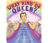 What Kind of Queen? A Royal Biography of Drag Queen and Activist José Sarria - Andrew W. Shaffer - Abrams Books for Young Readers - ebook (ePub) - Livre