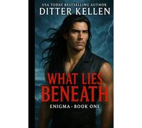 What Lies Beneath: A Romantic Suspense Thriller