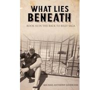 What Lies Beneath: Book 10 in the Back to Billy Saga