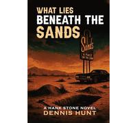 What Lies Beneath The Sands.
