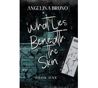 What Lies Beneath the Skin