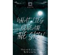 What Lies Beneath the Skin - Angelina Bruno - Phoenix Voices Publishing - ebook (ePub) - Livre