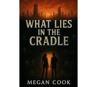 What Lies In The Cradle