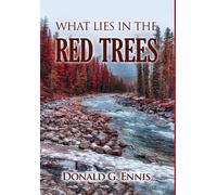 What Lies In The Red Trees