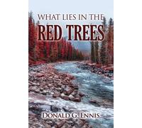 What Lies In The Red Trees