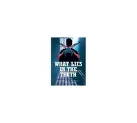 What Lies In The Truth
