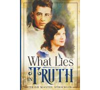 What Lies In Truth