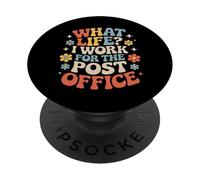 What Life I Work for The Post Office Facteur fatigué |- PopSockets PopGrip Adhésif
