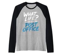 What Life I Work for The Post Office - Manche Raglan
