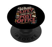 What Life I Work for The Post Office - PopSockets PopGrip Adhésif