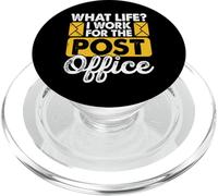 What Life? I Work for The Post Office PopSockets PopGrip pour MagSafe