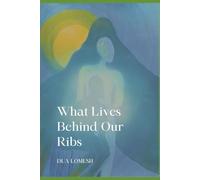 What Lives Behind Our Ribs
